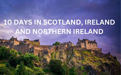 10 DAYS IN SCOTLAND, IRELAND AND NORTHERN IRELAND (2)